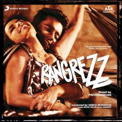 Rangrezz (Original Motion Picture Soundtrack)