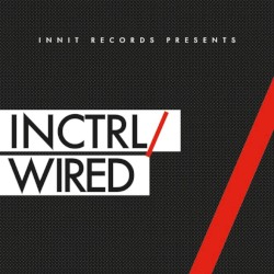 INCTRL / Wired