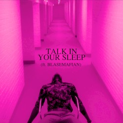 Talk in Your Sleep