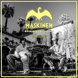 Maskinen Àr tillbaka (SYSTEM OUT remix)