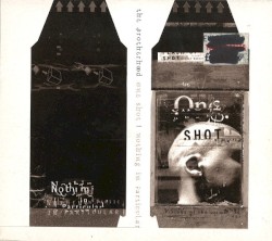 One Shot / Nothing in Particular