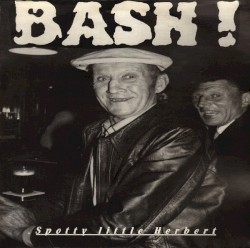 Spotty Little Herbert / Eingekreister Wahnsinn