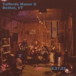 Live at Tuffords Manor, VT - 8.27.22