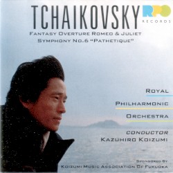 Fantasy Overture Romeo & Juliet / Symphony No.6 "Pathétique"