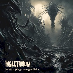 The Necrophage Emerges Divine