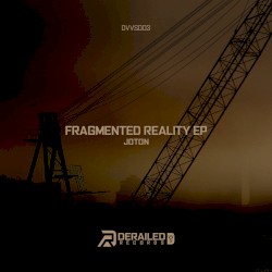Fragmented Reality EP