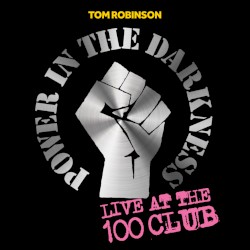 Power in the Darkness: Live at the 100 Club