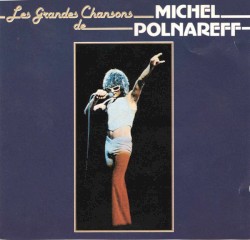 Les Grandes Chansons de Michel Polnareff