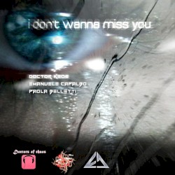 I Don’t Wanna Miss You