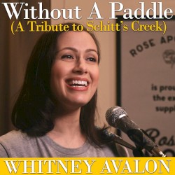 Without a Paddle (A Tribute to Schitt's Creek)