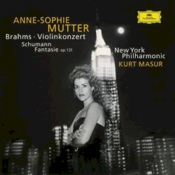 Brahms: Violinkonzert / Schumann: Fantasie op. 131