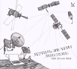 β¦ Broad Casting from OFFtrack radio