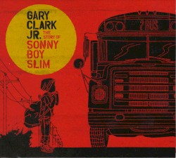 The Story of Sonny Boy Slim
