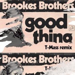 Good Thing (T-Mass remix)