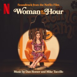 Woman of the Hour: Soundtrack from the Netflix Film