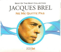 Best of the Best Collection : Ne me quitte pas