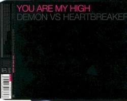 You Are My High