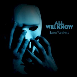 Behind Your Mask