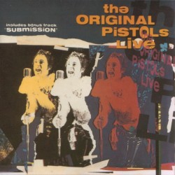 The Original Pistols Live
