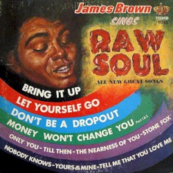 James Brown Sings Raw Soul