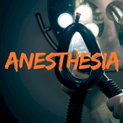 Anesthesia