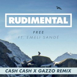 Free (Cash Cash x Gazzo Remix)