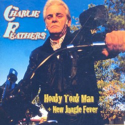 Honky Tonk Man + New Jungle Fever