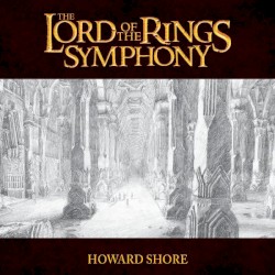 The Lord of the Rings Symphony: Six Movements for Orchestra & Chorus
