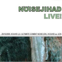 Noisejihad Live 29/10/2005