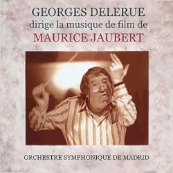 Georges Delerue dirige la musique de Maurice Jaubert