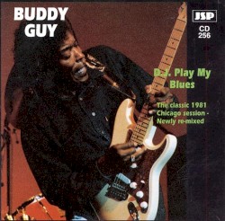 D.J. Play My Blues