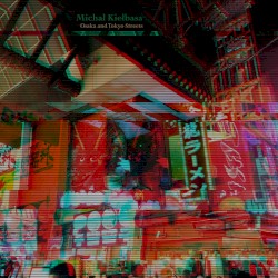 Osaka and Tokyo Streets