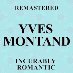 Incurably Romantic (Remastered)