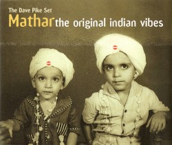 Mathar - The Original Indian Vibes