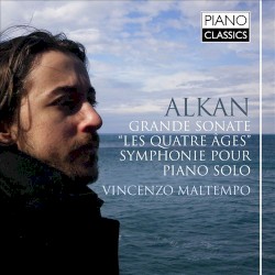 Grande Sonate « Les Quatre Âges » / Symphonie pour piano solo