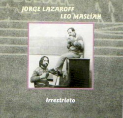 Irrestricto (con Jorge Lazaroff)