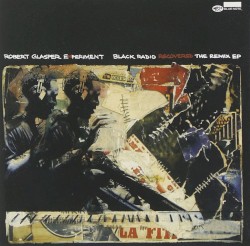 Black Radio Recovered: The Remix EP