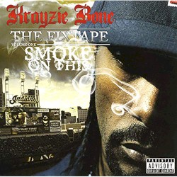 The Fixtape, Volume One: Smoke on This