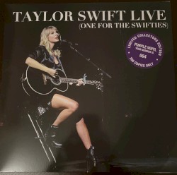 Taylor Swift Live (One for the Swifties)
