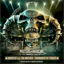 Tournament of Tyrants (Official Masters of Hardcore 2018 Anthem)