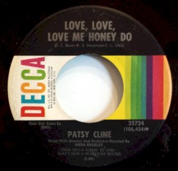 Love, Love, Love Me Honey Do / True Love