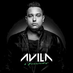 Avila & Friends