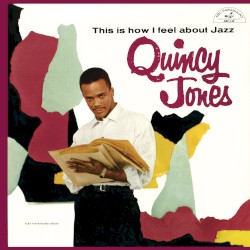 This Is How I Feel About Jazz