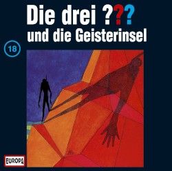 Die drei ??? 18: und die Geisterinsel