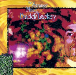 The Strange Mind of Buddy Lackey