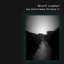 As Darkness Draws In