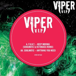 Keep Moving (Soulmatic & Octabass remix) / Anything You Need