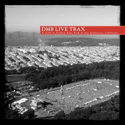 2004-09-12: DMB Live Trax, Volume 2: Golden Gate Park, San Francisco, CA, USA