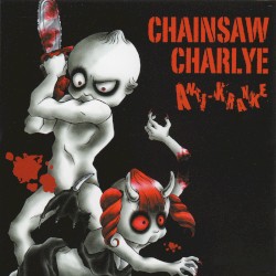 CHAINSAW CHARLYE