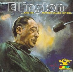 …and His Mother Called Him Bill